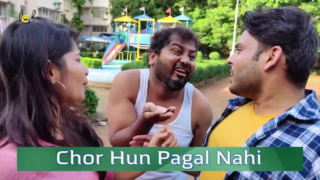 Chor Hun Pagal Nahi 🤣