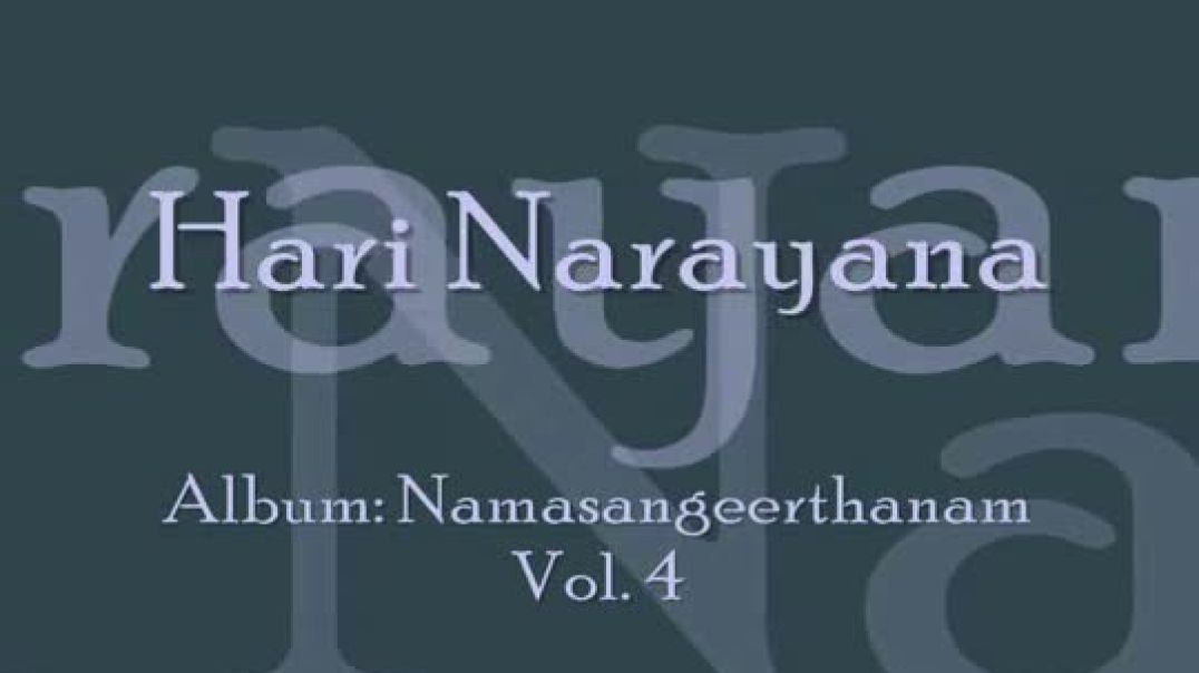 Hari Narayana - Namasankeerthan by Manjapra Mohan