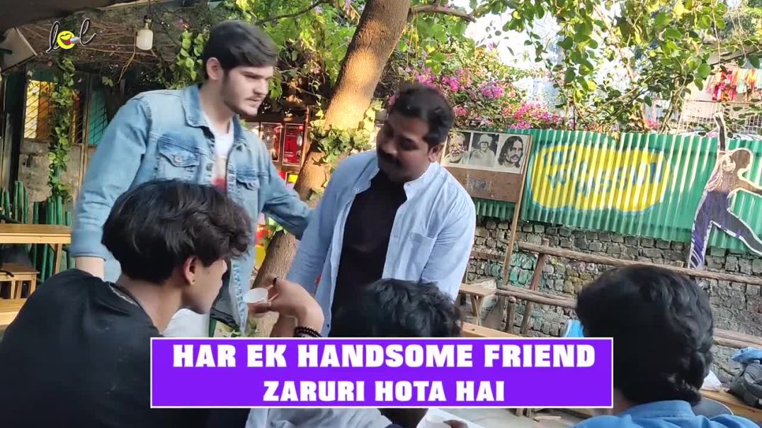Har Ek Handsome Friend  Zaruri Hota Hai 😎