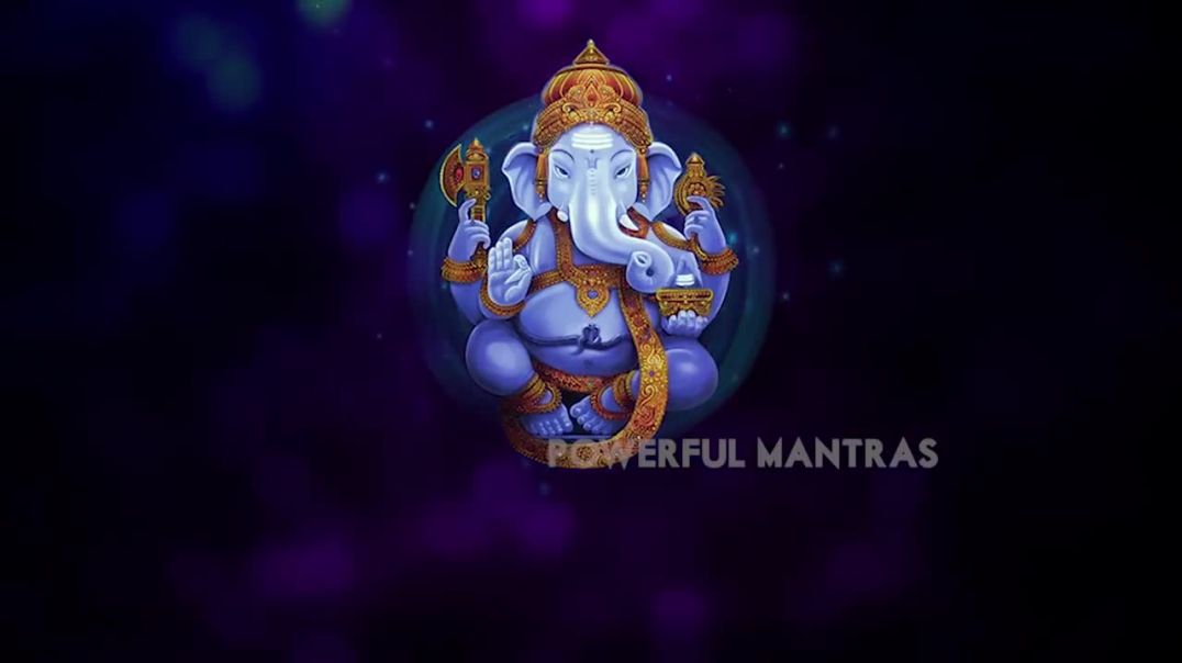 Powerful Mantra for Prosperity - Ganesha Sharanam - Mantra to Remove Obstacles
