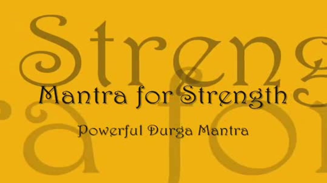 Powerful Durga Mantra for Strength