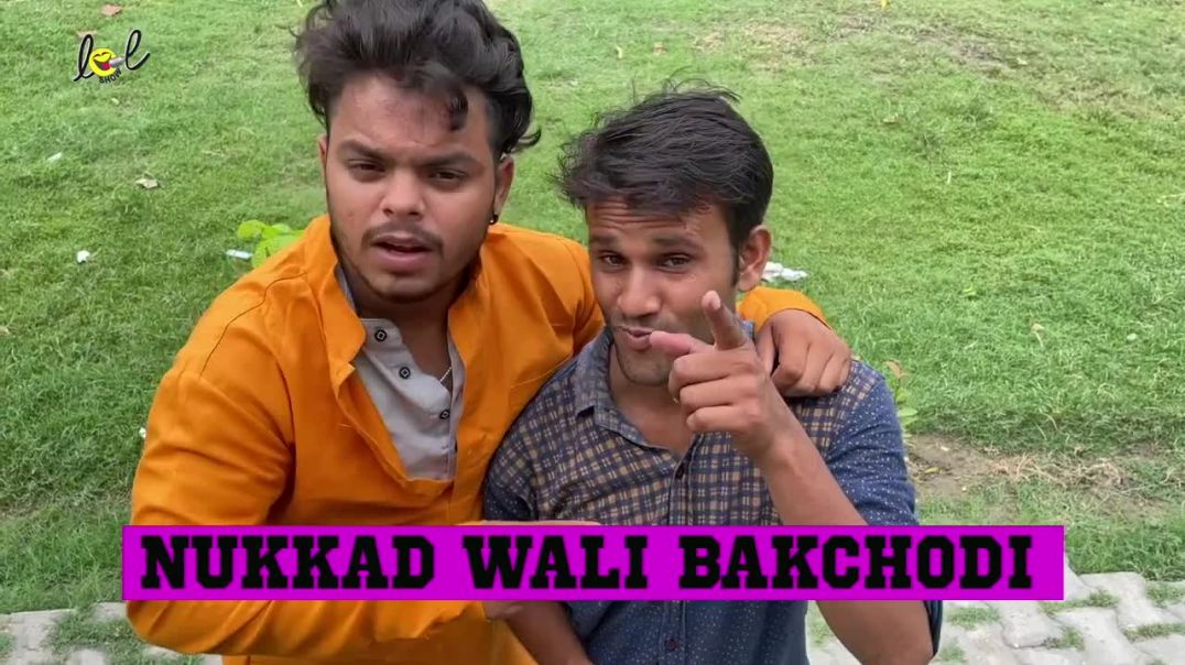 Nukkad Wali Bhakchodi