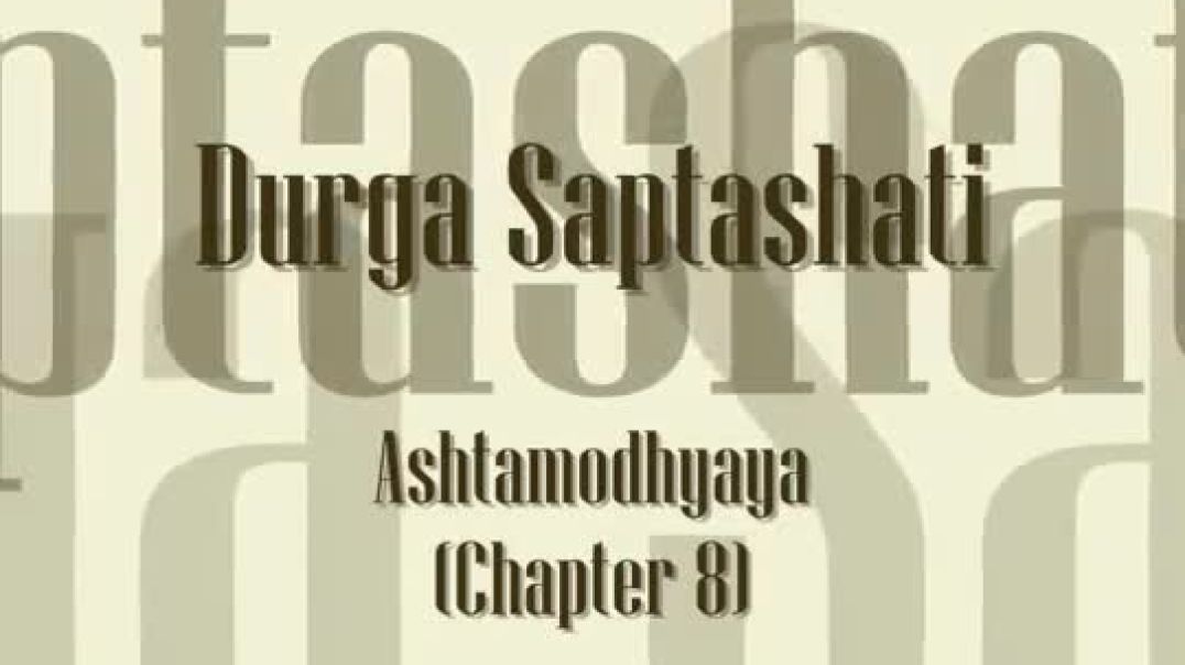 Durga Saptashati - Adhyaya 8 (Chapter Eight)