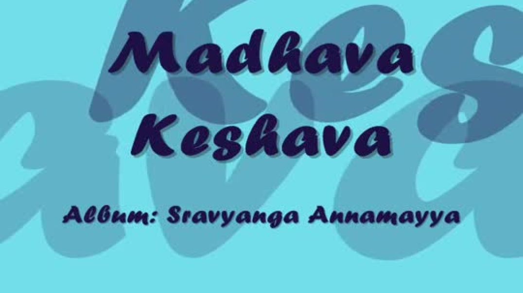 ⁣Annamayya Keerthana - Madhava Keshava