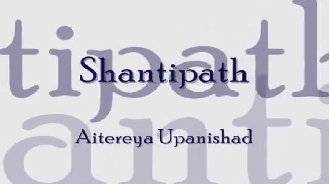⁣Sacred Chants - Aitereya Upanishad (Shantipath)