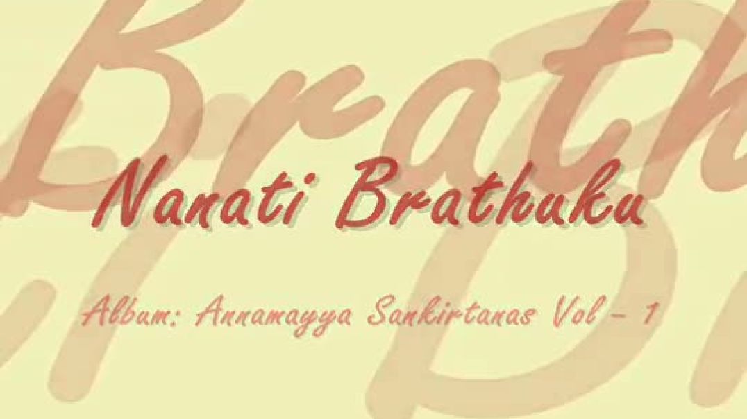 ⁣Annamayya Keertana - Nanati Brathuku