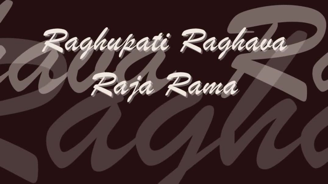 Shri Rama Bhajan - Raghupati Raghav Raja Ram [with text]