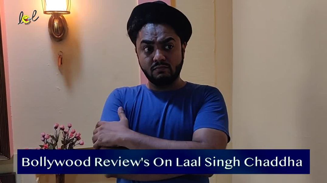 Bollywood Reviews On Laal Singh Chaddha _