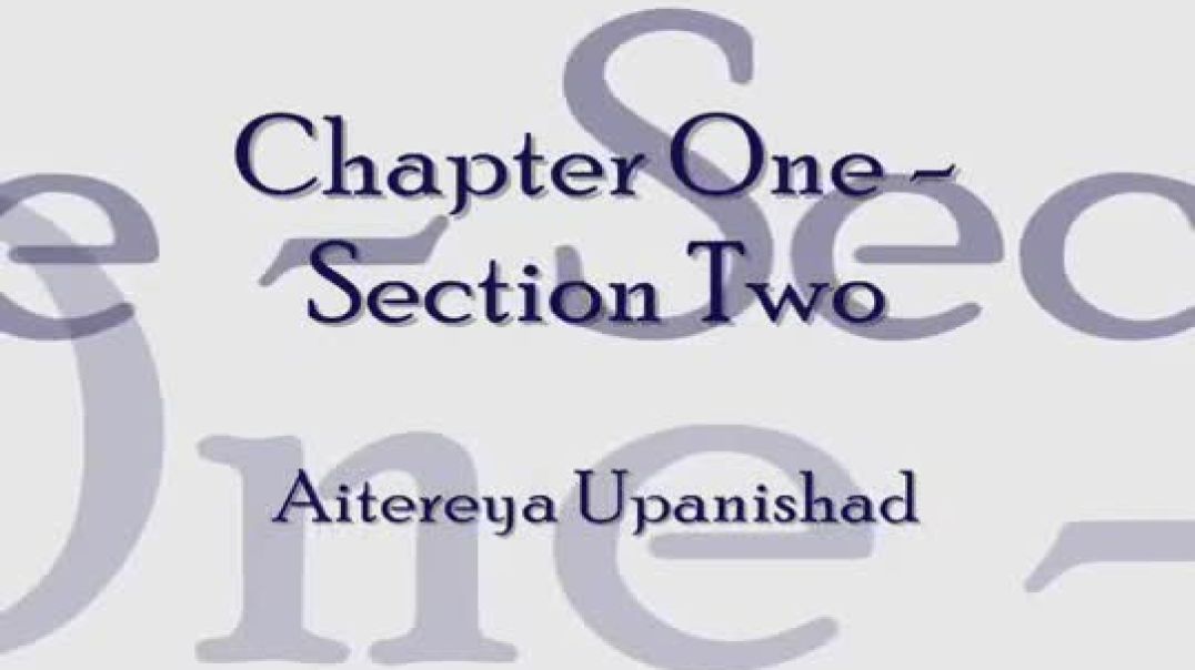 ⁣Sacred Chants - Aitereya Upanishad (Chapter One - Section Two)
