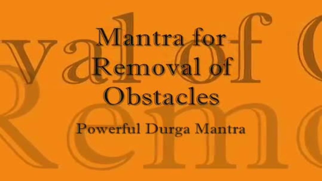 Powerful Durga Mantra for Removal of Obstacles
