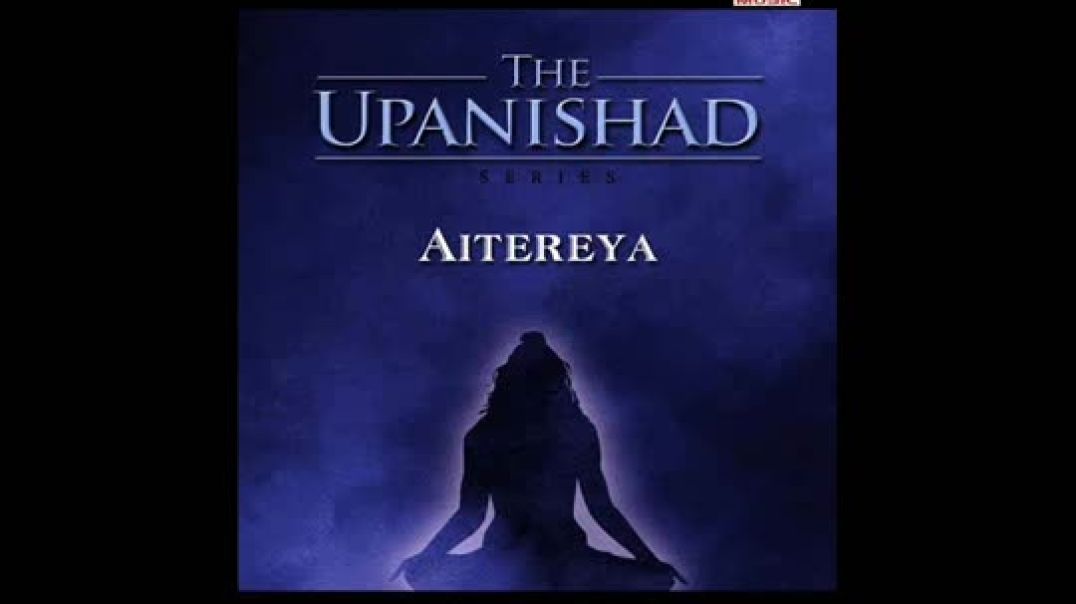 ⁣Sacred Chants - Aitereya Upanishad (Chapter Two)