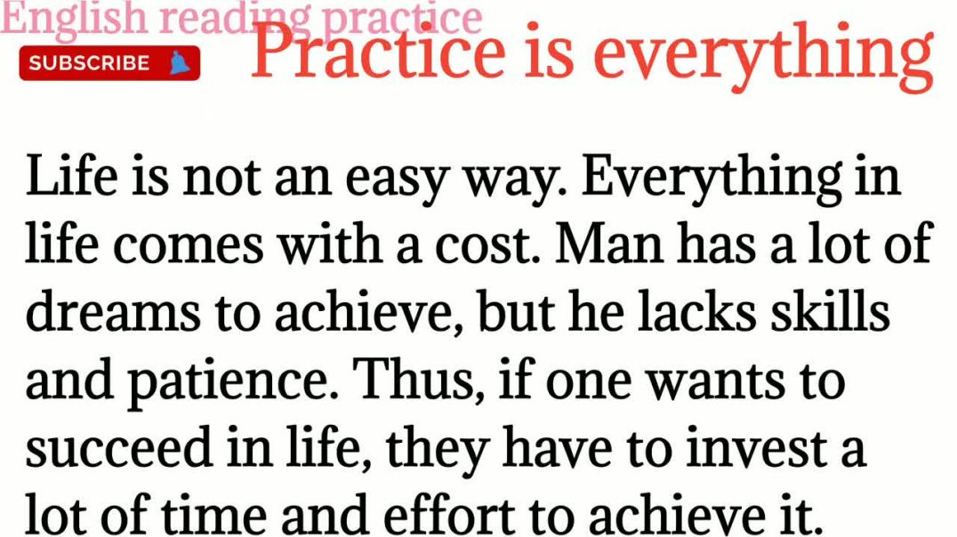 152, practice is everything_how to read english paragraph _learn English @English reading practice