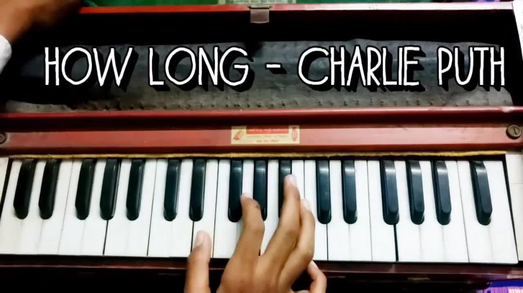 Charlie Puth - How Long - Harmonium Cover - Instrumental - The Kamlesh