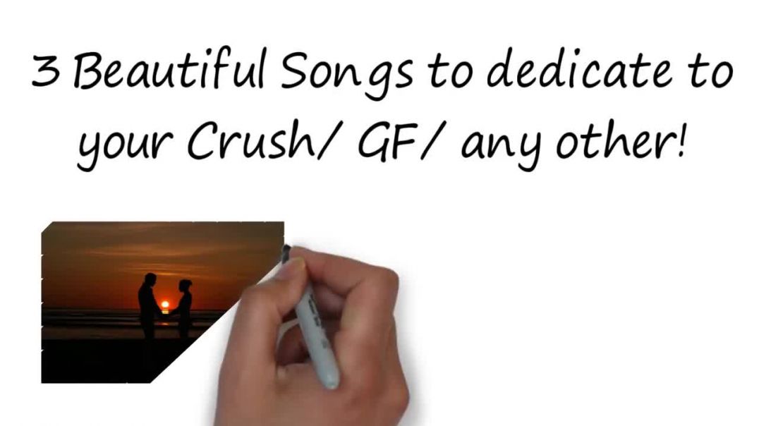 Songs to dedicate your crush