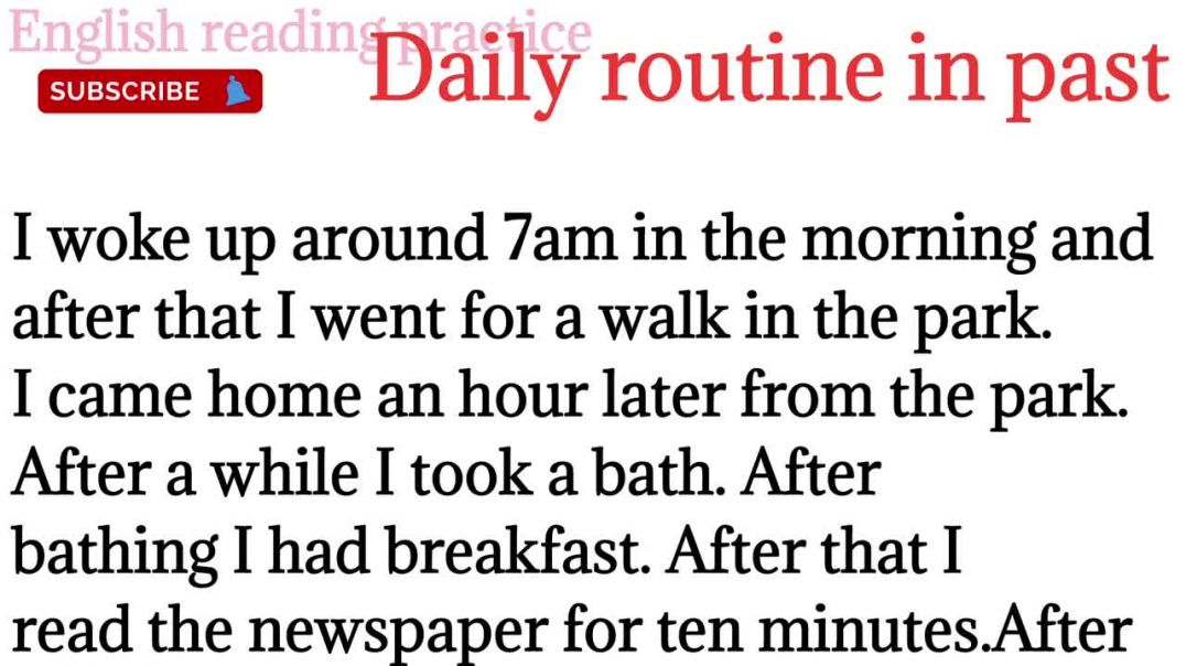 ⁣216,Daily routine in Past tense_My routine_english reading paragraph @English reading practice