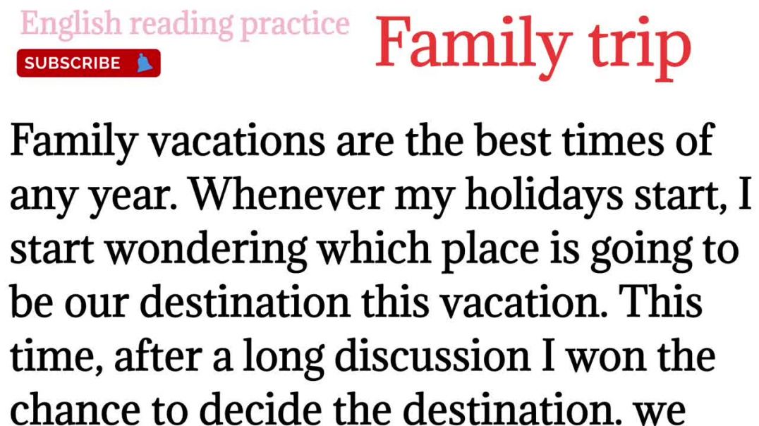 221,Family trip_Family vacation_english reading practice paragraph@English reading practice