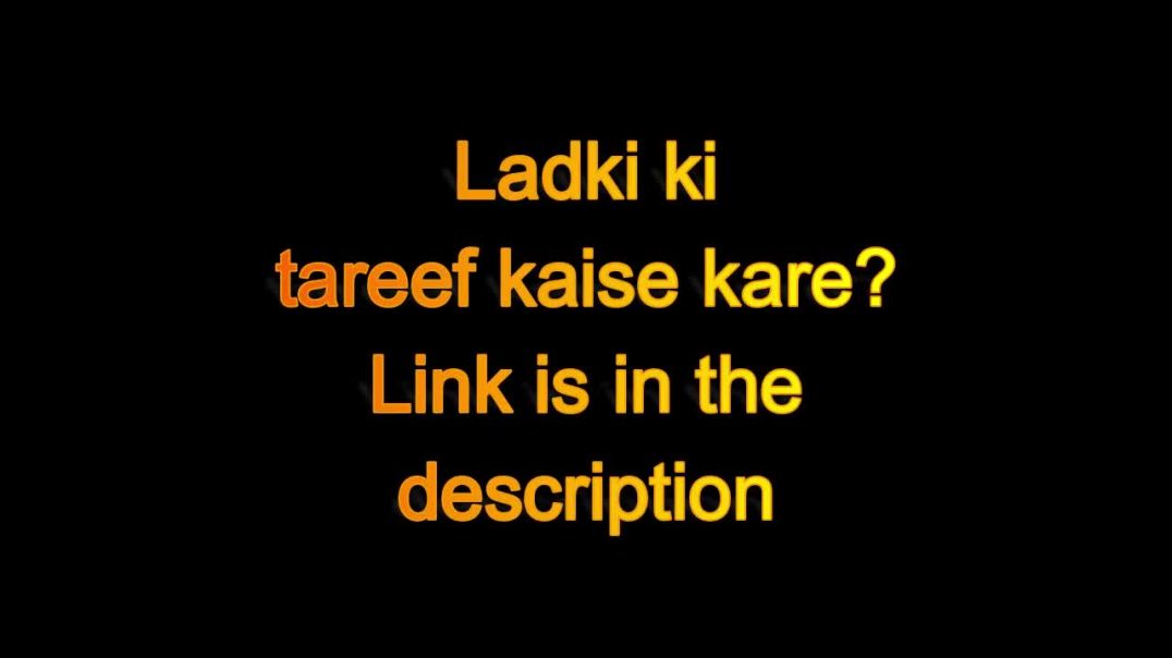 ⁣Ladki jyada bhaav khaye to kya akre Psychological Tricks to Attract Girls How to impress a Girl