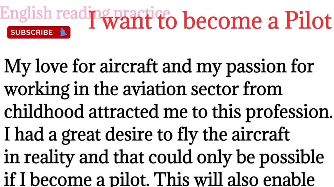226,I want to become a pilot_english reading paragraph _spoken English @English reading practice