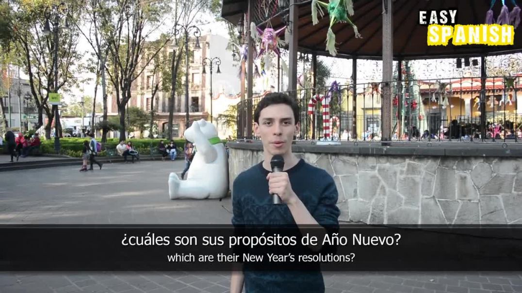 Easy Spanish 33 - New Year's Resolutions (mexico Edition)