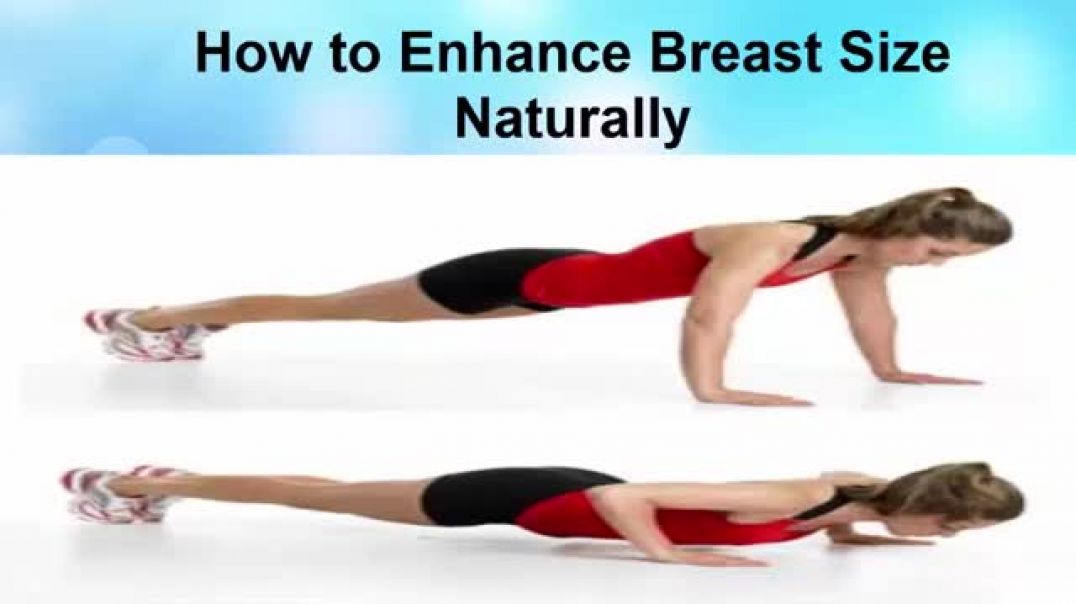 ⁣How To Enhance Breast Size Naturally