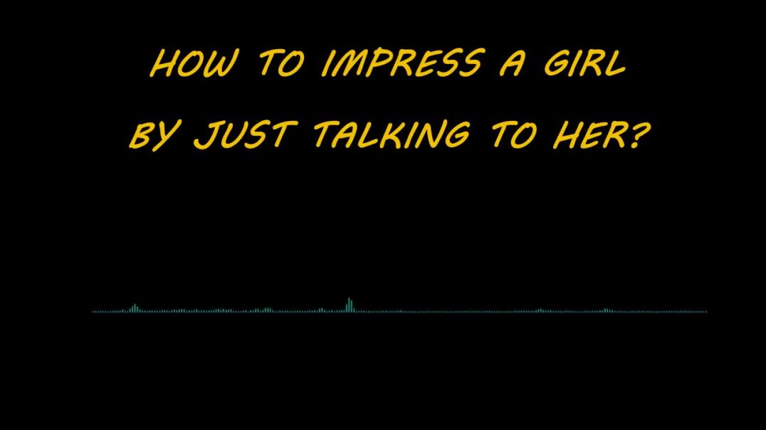 ⁣Ladki se baat karne ka tarika kis TOPICS par baat kare Ladki khud I Love You bolegi