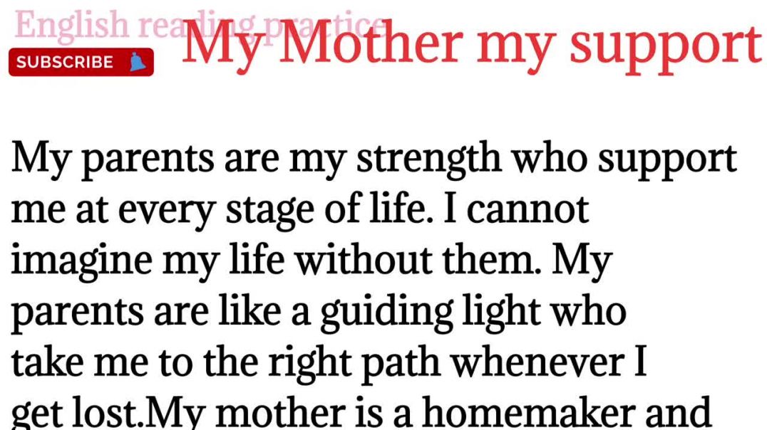 225,My mother my support_english reading paragraph_learning english @English reading practice