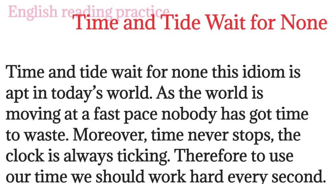 206,Time and tide wait for none_english reading paragraph_best idiom @English reading practice