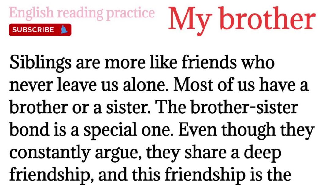 194,My brother_ essay on my brother_english reading_english practice @English reading practice