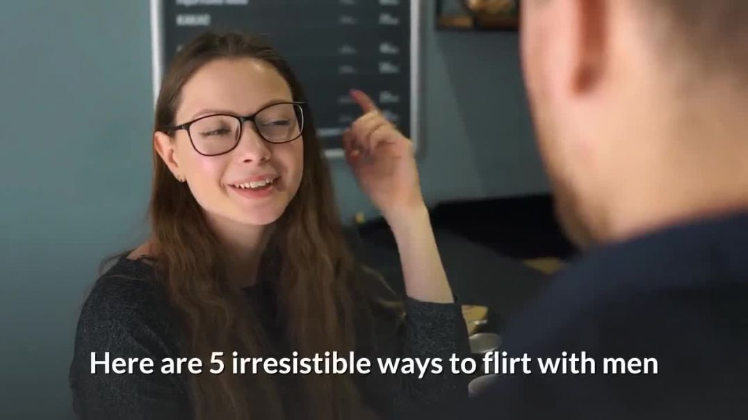 5 Irresistible Ways to Flirt With Men _ How to Playfully Flirt With a Guy _ How to Flirt With a Guy