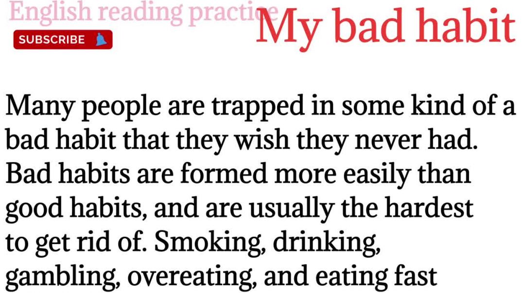 224,My bad habit_english reading paragraph_bad habit _learn English @English reading practice